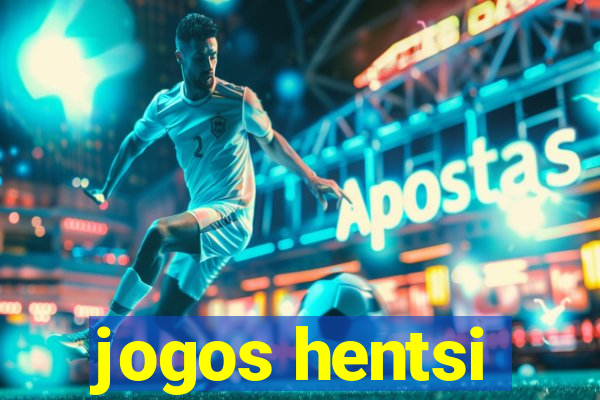 jogos hentsi